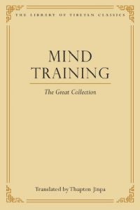 Baixar Mind Training: The Great Collection (Library of Tibetan Classics Book 1) (English Edition) pdf, epub, eBook