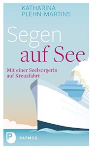 Baixar Segen auf See: Mit einer Seelsorgerin auf Kreuzfahrt (German Edition) pdf, epub, eBook