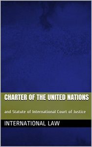 Baixar Charter of the United Nations: and Statute of International Court of Justice (English Edition) pdf, epub, eBook
