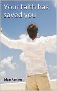 Baixar Your faith has saved you (English Edition) pdf, epub, eBook
