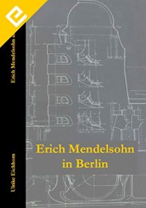 Baixar Erich Mendelsohn in Berlin (German Edition) pdf, epub, eBook