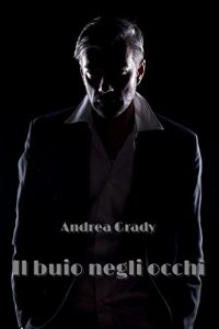 Baixar Il buio negli occhi (Italian Edition) pdf, epub, eBook