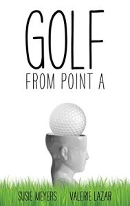 Baixar GOLF from POINT A (English Edition) pdf, epub, eBook