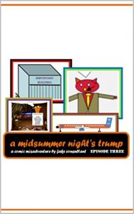 Baixar A Midsummer Night’s Trump — Episode Three: a comic misadventure by fake consultant (English Edition) pdf, epub, eBook