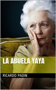Baixar La Abuela Yaya (Spanish Edition) pdf, epub, eBook