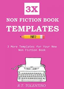 Baixar 3X NONFICTION BOOK TEMPLATES PART 2 – 2016: 3 More Templates for Your New Non Fiction Book (English Edition) pdf, epub, eBook