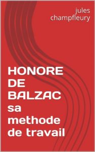 Baixar HONORE DE BALZAC sa methode de travail (French Edition) pdf, epub, eBook