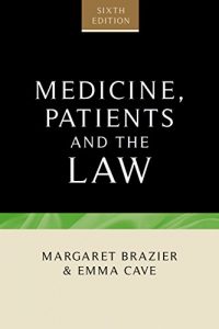 Baixar Medicine, Patients and the Law: Sixth edition pdf, epub, eBook