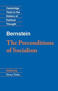 Baixar Bernstein: The Preconditions of Socialism (Cambridge Texts in the History of Political Thought) pdf, epub, eBook