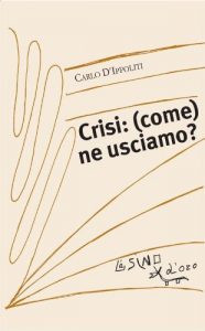 Baixar Crisi: (come) ne usciamo?: 5 (I saggetti) pdf, epub, eBook