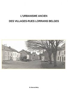 Baixar L’urbanisme ancien de villages-rues lorrains belges.: Le cas du village d’Habay-la-Vieille. (French Edition) pdf, epub, eBook