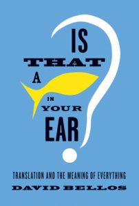 Baixar Is That a Fish in Your Ear?: Translation and the Meaning of Everything pdf, epub, eBook