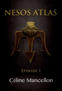 Baixar Nesos Atlas – L’Empire perdu des Rois: Episode 1 (French Edition) pdf, epub, eBook