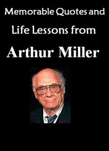 Baixar Memorable Quotes and  Life Lessons from  ARTHUR MILLER (Death of a Salesman, All My Sons) (English Edition) pdf, epub, eBook