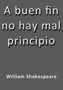 Baixar A buen fin no hay mal principio pdf, epub, eBook