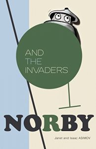 Baixar Norby and the Invaders (Norby Series Book 4) (English Edition) pdf, epub, eBook