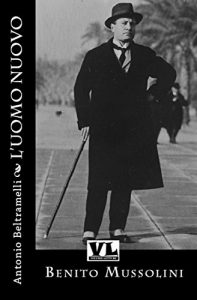Baixar L’Uomo Nuovo: Benito Mussolini (Italian Edition) pdf, epub, eBook