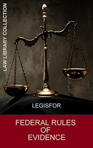 Baixar Federal Rules of Evidence: 2017 Edition. Including table of contents with hyperlinks (English Edition) pdf, epub, eBook