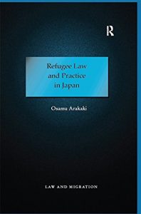Baixar Refugee Law and Practice in Japan: 0 (Law and Migration) pdf, epub, eBook