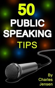 Baixar Public Speaking: 50 Public Speaking Tips (Public Speaking Secrets, Public Speaking Advice, Public Speaker, Public Speaking for Beginners, Public Speaking Book, Public Speakers) (English Edition) pdf, epub, eBook