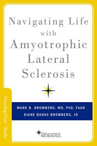 Baixar Navigating Life with Amyotrophic Lateral Sclerosis (Neurology Now Books) pdf, epub, eBook