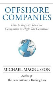Baixar Offshore Companies: How to Register Tax-Free Companies in High-Tax Countries (English Edition) pdf, epub, eBook
