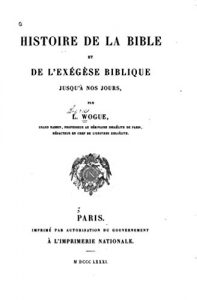 Baixar Histoire de la Bible et de l’exégèse Biblique Jusqu’à Nos Jours (French Edition) pdf, epub, eBook