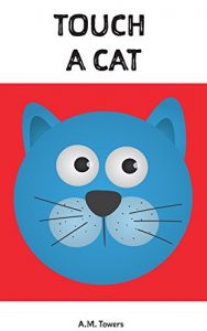 Baixar Children Book: Touch a Cat ( English Edition): (Explore the World, Interactive Story Book) pdf, epub, eBook