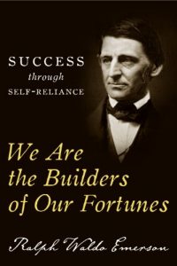 Baixar We Are the Builders of Our Fortunes: Success through Self-Reliance (English Edition) pdf, epub, eBook