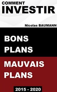 Baixar Comment investir : Bons plans, mauvais plans (French Edition) pdf, epub, eBook