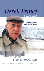 Baixar Derek Prince, la biographie: Un enseignant pour notre temps (French Edition) pdf, epub, eBook