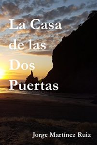 Baixar La Casa de las Dos Puertas (Spanish Edition) pdf, epub, eBook