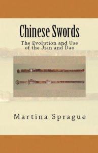 Baixar Chinese Swords: The Evolution and Use of the Jian and Dao (Knives, Swords, and Bayonets: A World History of Edged Weapon Warfare Book 5) (English Edition) pdf, epub, eBook