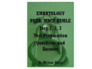 Baixar Embryology PLAB, MRCP and USMLE Step 1, 2 and 3 Test Preparation Questions and Answers (English Edition) pdf, epub, eBook