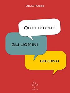 Baixar Quello che gli uomini dicono pdf, epub, eBook