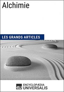 Baixar Alchimie (Les Grands Articles d’Universalis) (French Edition) pdf, epub, eBook