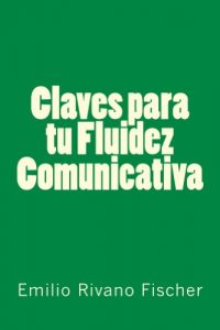 Baixar Claves para tu Fluidez Comunicativa (Spanish Edition) pdf, epub, eBook
