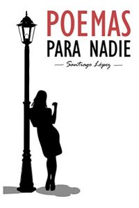 Baixar Poemas Para Nadie (Spanish Edition) pdf, epub, eBook