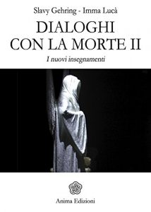 Baixar Dialoghi con la morte II: I nuovi insegnamenti pdf, epub, eBook