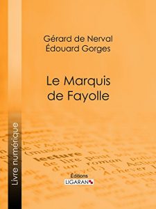 Baixar Le Marquis de Fayolle (French Edition) pdf, epub, eBook
