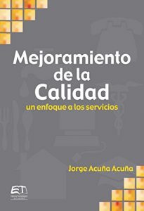 Baixar Mejoramiento de la calidad. Un enfoque a servicios (Spanish Edition) pdf, epub, eBook