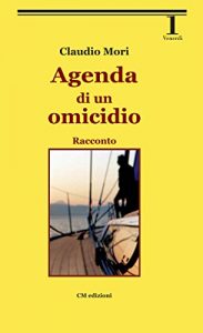 Baixar Agenda di un omicidio: Racconto (Narrativa Vol. 4) (Italian Edition) pdf, epub, eBook