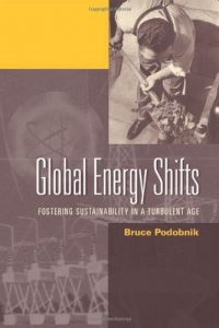 Baixar Global Energy Shifts: Fostering Sustainability in a Turbulent Age pdf, epub, eBook