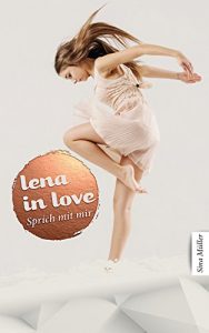 Baixar Lena in love: Sprich mit mir (Band 2) (German Edition) pdf, epub, eBook