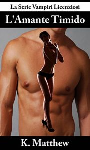 Baixar L’amante timido (Italian Edition) pdf, epub, eBook