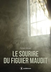 Baixar Le sourire du figuier maudit: Drame romanesque (French Edition) pdf, epub, eBook