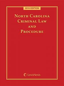 Baixar North Carolina Criminal Law and Procedure, 2016 Edition pdf, epub, eBook