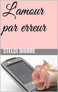 Baixar L’amour par erreur (French Edition) pdf, epub, eBook