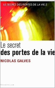 Baixar LE SECRET DES PORTES DE LA VIE  2 (French Edition) pdf, epub, eBook