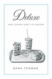 Baixar Deluxe: How Luxury Lost Its Luster pdf, epub, eBook
